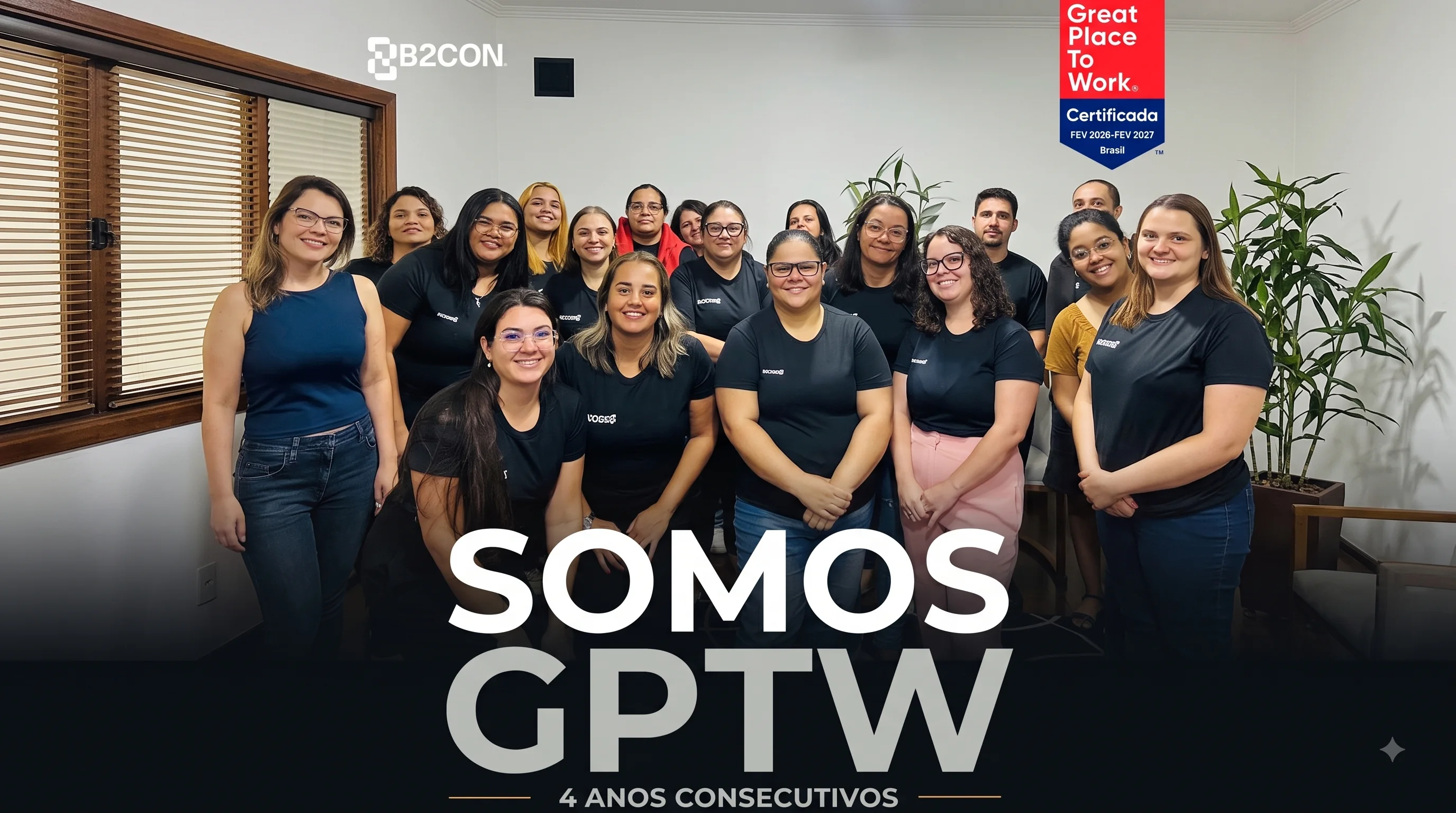 Equipe B2CON reunida no ambiente corporativo, com certificação Great Place to Work 2026